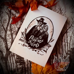 Pilgrims are Stupid Thanksgiving Greeting Card