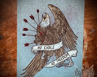 No Choice No Freedom Eagle Art Print