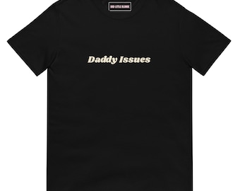 Daddy Issues Short-Sleeved Unisex T-Shirt in Black and Off-White