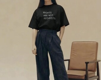 Rights Are Not Requests Black Tee | Human Rights Statement Shirt | Black Graphic Tee