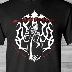 Ryott Designs Death Waits For No Man, Live Not For The Future, Live For The Moment Black T-Shirt (RD-Shirts#250)