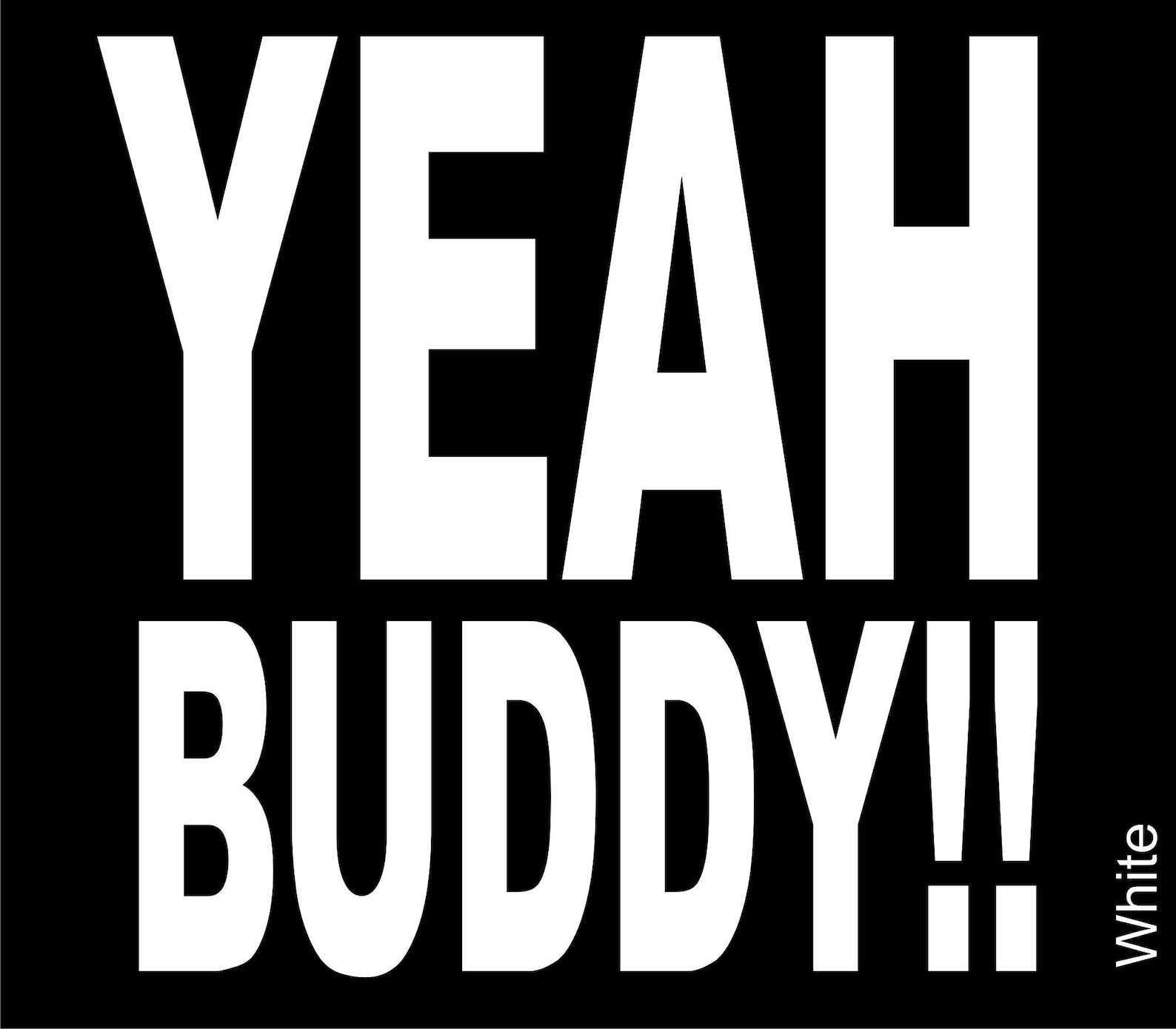 Ryott Designs YEAH BUDDY Vinyl Decal Etsy