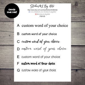 Peut inclure: Une feuille blanche présentant des options de polices pour des mots personnalisés. La feuille comprend le texte "Choose Your Font" dans un cercle noir et des exemples de différentes polices. Le texte "Stickers All By Kate" est en haut.