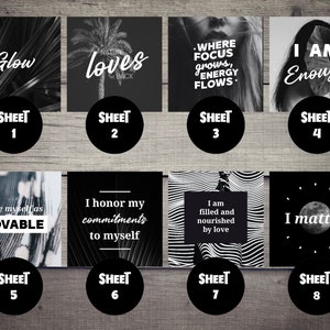 May include: Eight black and white printable affirmation cards with inspirational quotes. The quotes include "Glow", "Nature Loves Me Back", "Where Focus Grows, Energy Flows", "I Am Enough", "I See Myself As Loveable", "I Honour My Commitments To Myself", "I Am Filled And Nourished By Love", and "I Matter".