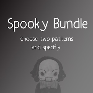 Spooky Bundle +2 PDF Pattern (Choose two patterns)