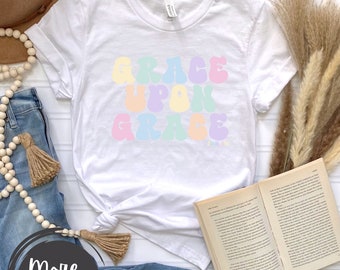 Grace Upon Grace T-Shirt: Retro Christian Apparel