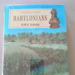 Babylonians by H.W.F. Saggs Like New