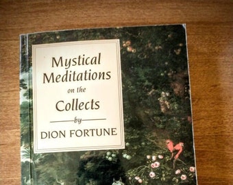 Méditations mystiques sur les collectes par Dion Fortune