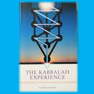 Kabbalah Experience: The Pracitcal Guide to Kabbalisitic Wisdom by Naomi Ozaniec - Very Good Condition Paperback