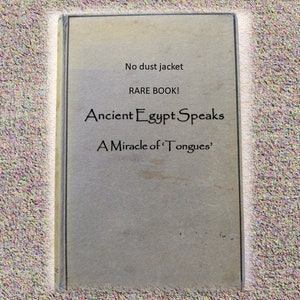 RARE 1937 Psychic Book Club: Ancient Egypt Speaks A Miracle of 'Tongues' image 1