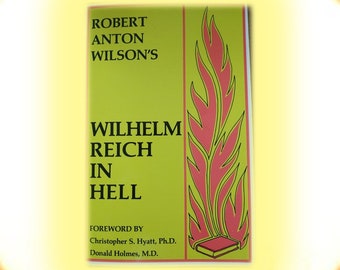 Wilhelm Reich in Hell de Robert Anton Wilson New Falcon Press 1995 VINTAGE Broché