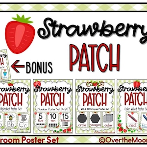May include: A classroom poster set titled Strawberry Patch featuring educational graphics. The set includes alphabet, number, 2D and 3D shapes, and colour word posters. A bonus poster is shown with a red strawberry icon and black text.