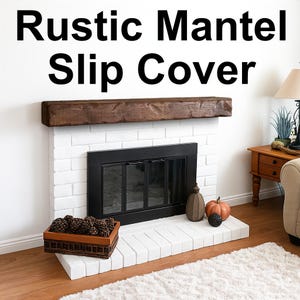 Rustic Slip Cover for Existing Mantel - Custom Sizes - Rustic Barn Wood Mantle Beam -