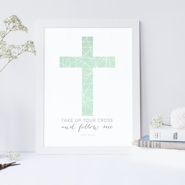 INSTANT DOWNLOAD - Luke 9:23 - Cross Art - Printable Christian Art - DIY Printable - Print and Frame