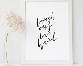 Laugh Easy Love Hard, Instant Download, DIY Printable File, Romantic Wall Quote, Hand Lettered Print, Sweet Wall Art, Typographic Print