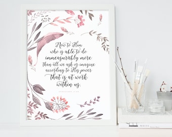 INSTANT DOWNLOAD - Ephesians 3:20 - Bible Verse Wall Art - Scripture Print - DIY Printable - Christian Print - Flower Print - Wall Art