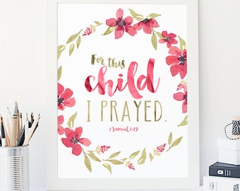 Nursery Bible Verse Print, Scripture Art, Instant Download, Christian Poster, Inspirational Art, For this child I prayed, 1 Samuel 1:27