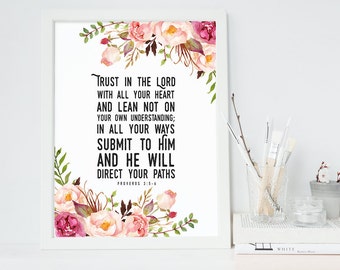 INSTANT DOWNLOAD - Proverbs 3:5-6 - Bible Verse Wall Art - Scripture Print - DIY Printable - Christian Print, Flower Printable