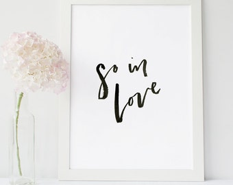 Así que en el amor, descarga instantánea, DIY imprimible archivo, cita romántica de la pared, impresión de la mano, arte de la pared dulce, impresión tipográfica