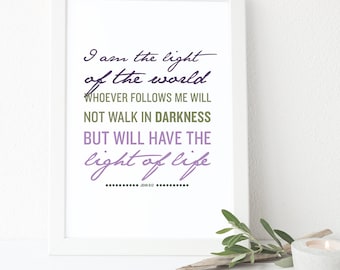 John 8:12 - INSTANT DOWNLOAD - Scripture Digital File - Bible Verse Art - Printable Bible Verse - Scripture Typography
