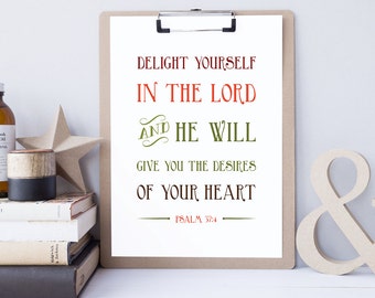 Salmo 37: 4 - INSTANT DOWNLOAD - File digitale - Bibbia versetto Art - stampabile Bibbia versetto - tipografia di scrittura