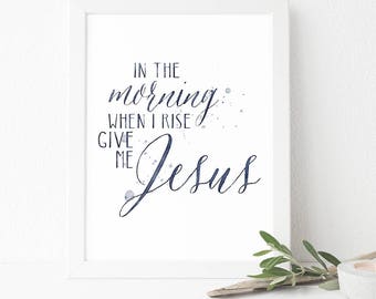 In The Morning, Instant Download, Christian Wall Art, Scripture Print, DIY Printable, Christian Art, Printable Bible Verse