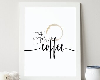 Pero primero, café, descarga instantánea imprimible, impresión de cocina, tipografía, impresión de café, arte digital, cita de pared, impresión en casa, arte del café