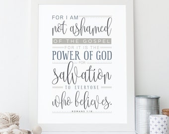 Romans 1:16, Instant Download, Bible Verse Wall Art, Scripture Print, DIY Printable, Christian Print, Printable Bible Verse