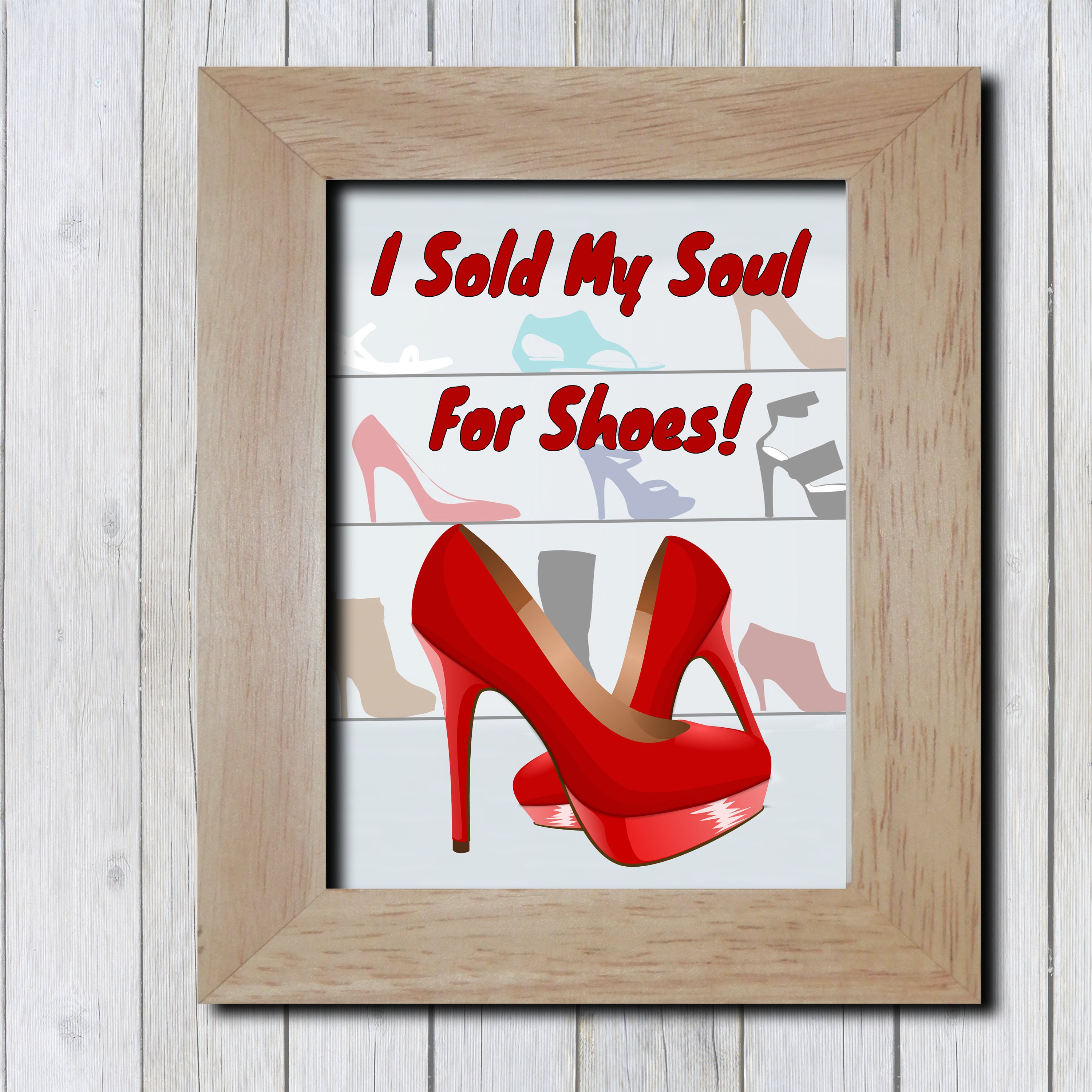 Shoe Lovers PRINTABLE Poster JPEG 300 DPI Humorous Wall Art Etsy