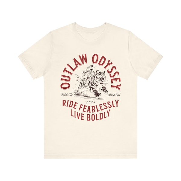 Outlaw Odyssey Saddle Up Stand Out Ride Fearlessly Live Bolder Tiger Cowgirl Unisex Jersey Short Sleeve Tee