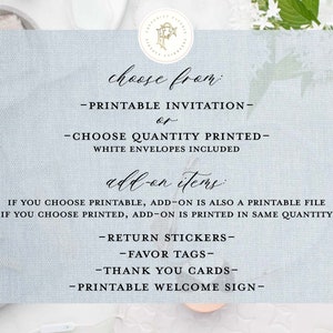May include: A blue and white textured card with the text "choose from: -PRINTABLE INVITATION- or -CHOOSE QUANTITY PRINTED- WHITE ENVELOPES INCLUDED add-on items IF YOU CHOOSE PRINTABLE, ADD-ON IS ALSO A PRINTABLE FILE IF YOU CHOOSE PRINTED, ADD-ON IS PRINTED IN SAME QUANTITY -RETURN STICKERS- -FAVOR TAGS- -THANK YOU CARDS- -PRINTABLE WELCOME SIGN-"