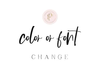 Font or Color changes for Wall Art and invitation designs in our shop!