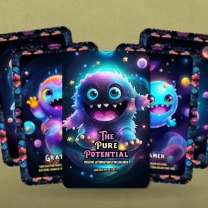 The Pure Potential - Positive Affirmation für Kinder - Ob du 7 oder 77 bist - Monsterkarten - Weissagungswerkzeuge - Affirmationsgeschenk