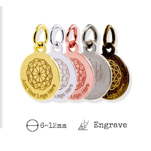 May include: Five round metal charms with a geometric design. The charms are in gold, silver, rose gold, and bronze. The charms are 6-12mm in diameter and can be engraved. "Add Your Logo Here" is engraved on the gold charm.