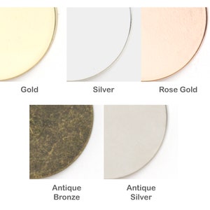 May include: Five metal discs in different finishes: gold, silver, rose gold, antique bronze, and antique silver.