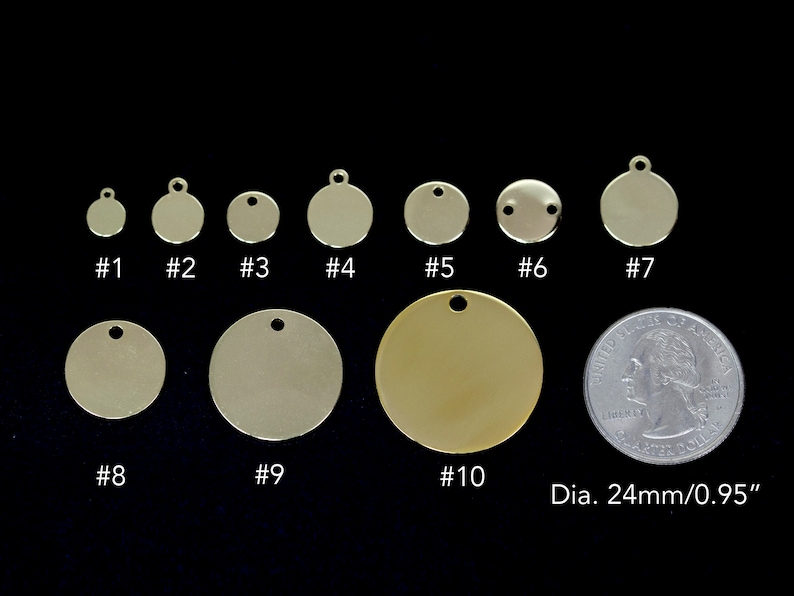 May include: Ten round, blank metal tags in various sizes, with a hole for hanging. The tags are numbered 1 through 10. A U.S. quarter is shown for size comparison. The quarter measures 24mm or 0.95 inches in diameter.