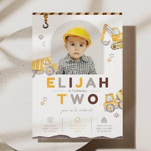 May include: A birthday invitation featuring a photo of a child wearing a yellow construction hat. The invitation has watercolor illustrations of construction vehicles and the text "Elijah is turning two". Includes event details.