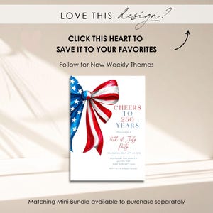 May include: A patriotic invitation design featuring a watercolor bow in red, white, and blue, with stars and stripes. The invitation reads "Cheers to 250 Years" and "4th of July Party". Additional text includes "Love this design?" and "Click this heart to save it to your favorites."