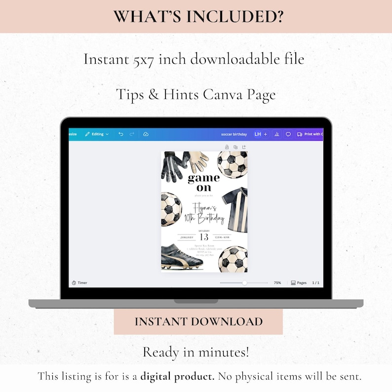 May include: A laptop displays a soccer-themed birthday invitation with the text "game on." The invitation includes illustrations of soccer balls, gloves, a jersey, and a soccer shoe. The text "Hynn's 10th Birthday" is also visible. The screen reads "Instant 5x7 inch downloadable file."