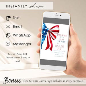 May include: A smartphone displays a 4th of July party invitation with a red, white, and blue bow graphic. The invitation reads "Cheers to 250 Years" and includes event details. The phone is held in a hand, with additional text and icons visible.