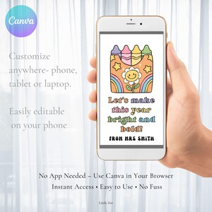May include: A smartphone displays a colorful graphic with crayons, a flower, and a rainbow. Text reads "Let's make this year bright and bold! From Mrs. Smith." The Canva logo is visible, along with text about customization and ease of use.