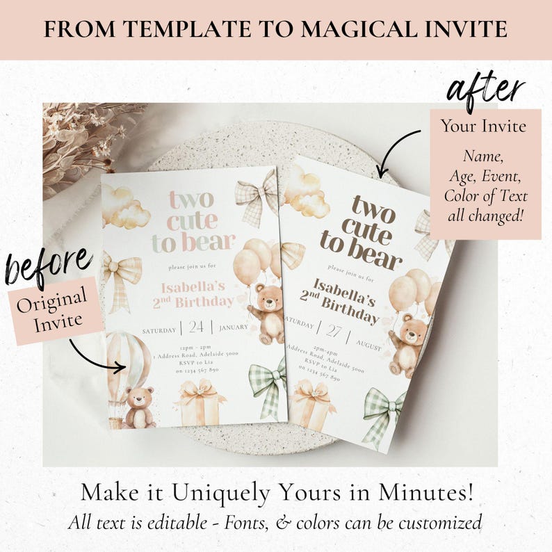 May include: Two birthday invitations with a teddy bear theme. The invitations feature the text "two cute to bear" and "Isabella's 2nd Birthday". The invitations have a soft color palette with bows, balloons, and gift boxes. The text "Make it Uniquely Yours in Minutes!" is also visible.