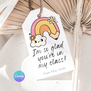 Editable Teacher First Day of School Gift Tag, So Glad You&#39;re In My Class Favor Tag, Printable Back to School Back to School Student Gift