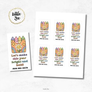 May include: A sheet of stickers and a bookmark featuring a retro design. The design includes a smiling flower, rainbow, and crayons. Text on the stickers and bookmark reads "Let's make this year bright and bold!" and "From Mrs. Smith."