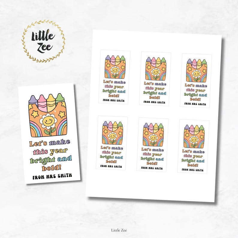 May include: A sheet of stickers and a bookmark featuring a retro design. The design includes a smiling flower, rainbow, and crayons. Text on the stickers and bookmark reads "Let's make this year bright and bold!" and "From Mrs. Smith."