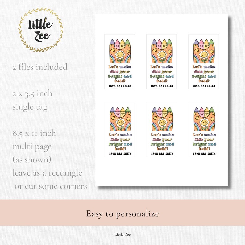 May include: A sheet of printable tags with a retro design. Each tag features a crayon box with a smiling flower, rainbow, and the text "Let's make this year bright and bold!" and "From Mrs. Smith."