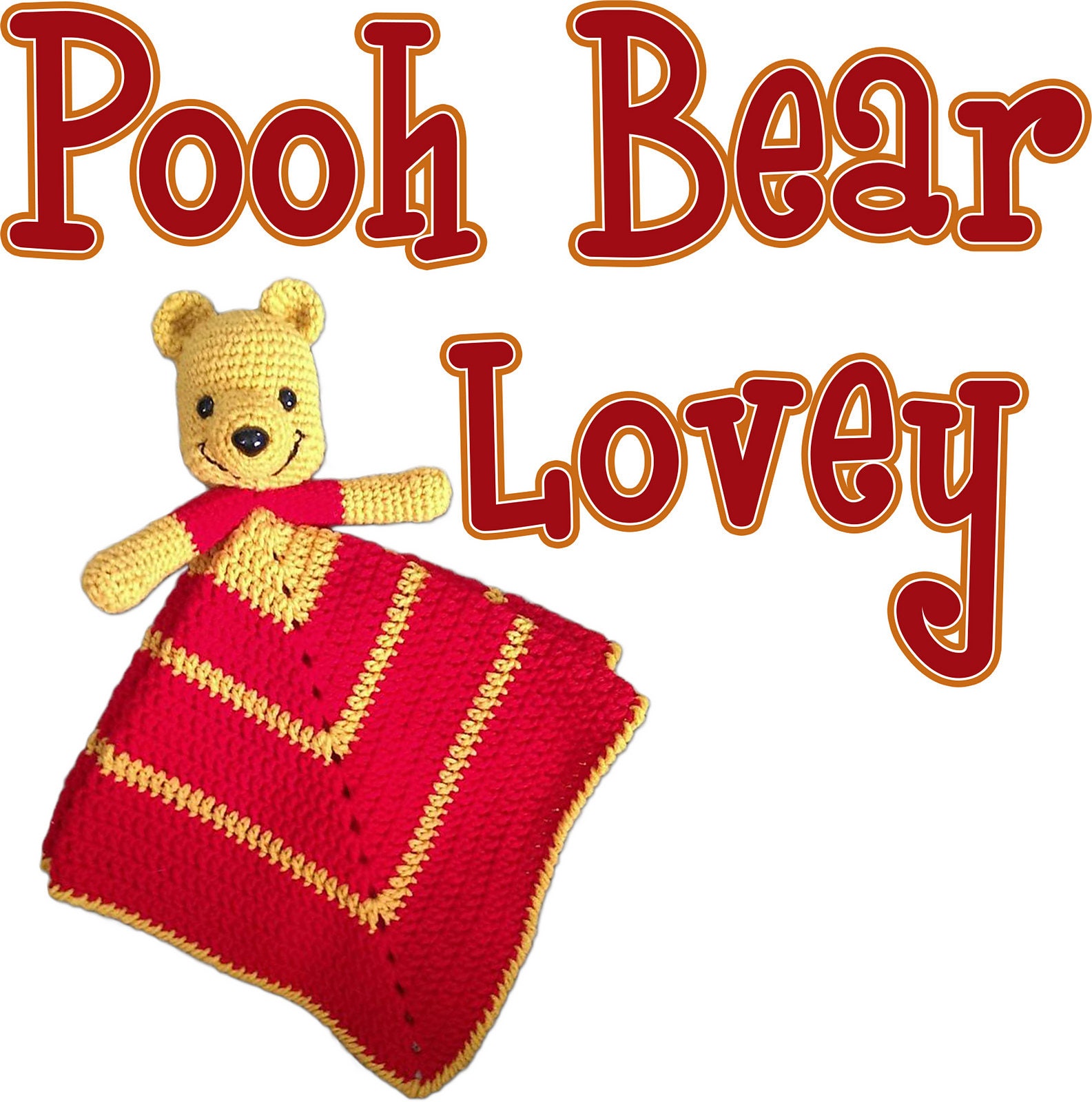 Crochet PATTERN ONLY Pooh Bear Inspired Baby Lovey Winnie the Baby