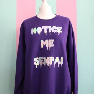 NOTICE ME SENPAI Sweater