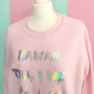 KAWAII TILL I DIE Pullover Bild 2