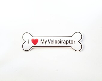 I Heart My Velociraptor Bumper Sticker - White, Bone-Shaped (I Love My Velociraptor)